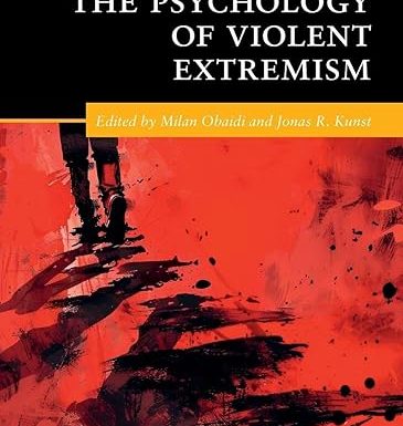 The Cambridge Handbook of the Psychology of Violent Extremism