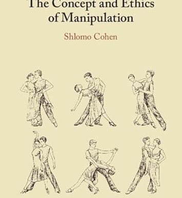 The Concept and Ethics of Manipulation
