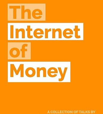 The Internet of Money: A collection of talks by Andreas M. Antonopoulos