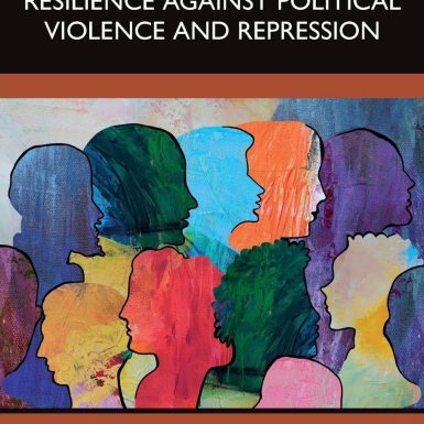 The Power of Collective Resilience Against Political Violence and Repression