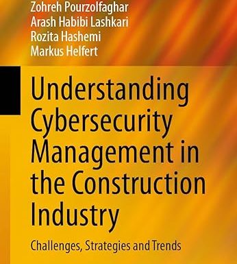 Understanding Cybersecurity Management in the Construction Industry: Challenges, Strategies and Trends