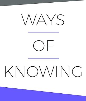 Ways of Knowing: Praxis Volume 4