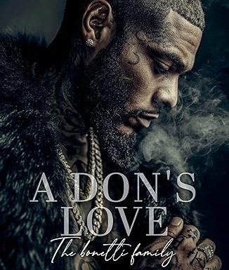 A Don's Love: The Bonetti Family