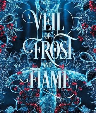 A Veil of Frost and Flame