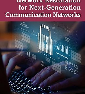 Advancements in Network Restoration for Next-Generation Communication Networks