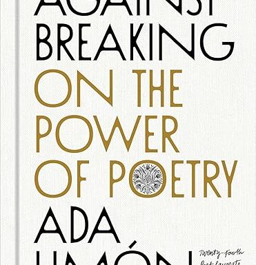 Against Breaking: On the Power of Poetry