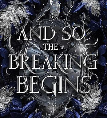And So The Breaking Begins: Mindbreaker Duet, Book 1 (An Age of War and Prophecy 3)