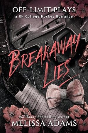 Breakaway Lies: A RH College Hockey Romance (Off-Limit Plays Book 1)