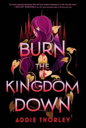 Burn the Kingdom Down