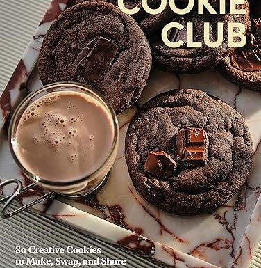 Cookie Club: 80 Creative Cookies to Make, Swap, and Share