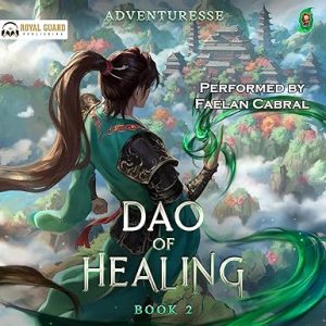 Dao of Healing: Book 2