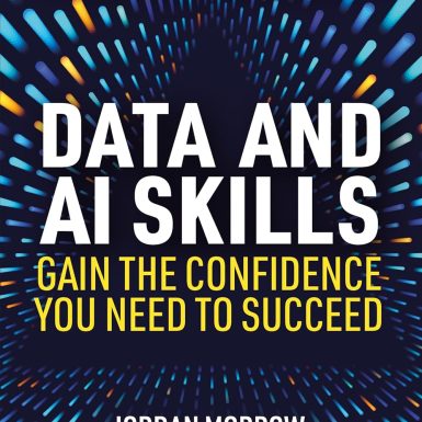 Data and AI Skills: Gain the Confidence You Need to Succeed