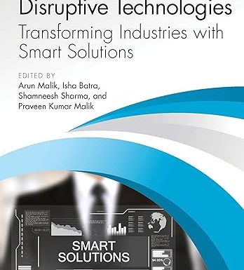 Disruptive Technologies: Transforming Industries with Smart Solutions