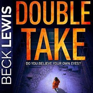 Double Take: Dead Ends, Book 1
