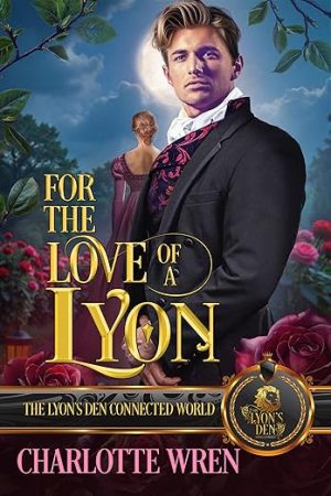 For the Love of a Lyon: The Lyon's Den Connected World