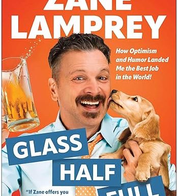 Glass Half Full: How Optimism and Humor Landed Me the Best Job in the World