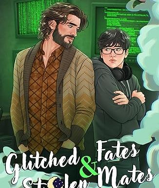 Glitched Fates & Stolen Mates: An MM Paranormal Romance (The Killigrew Street Case Files Book 3)