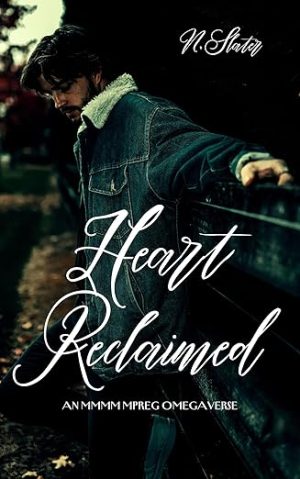 Heart Reclaimed: A Dark MMMM Omegaverse (Always Yours)