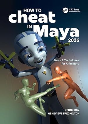 How to Cheat in Maya 2026: Tools & Techniques for Animators