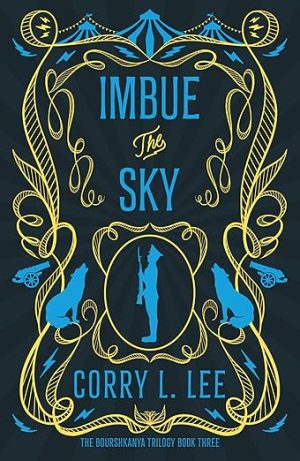 Imbue the Sky (The Bourshkanya Trilogy Book 3)