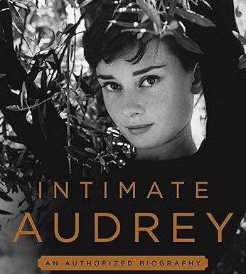Intimate Audrey: An Authorized Biography