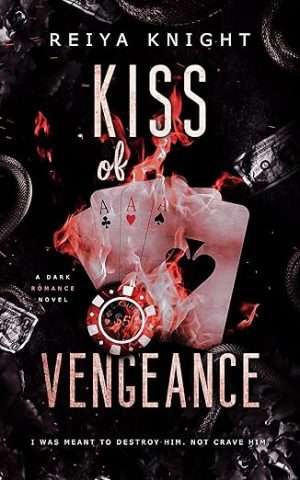 Kiss of Vengeance: A Dark Mafia Romance
