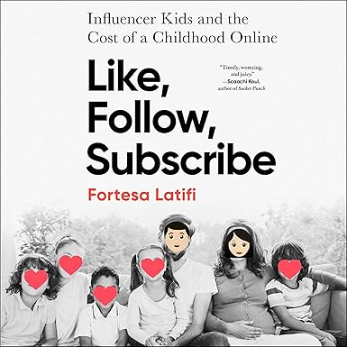 Like, Follow, Subscribe: Influencer Kids and the Cost of a Childhood Online