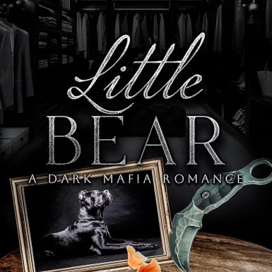 Little Bear: Dark Mafia Romance (The Lost DeLuca Sisters Series Book 5)