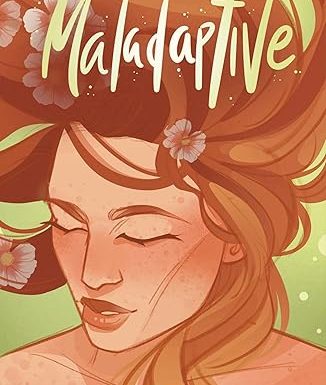 Maladaptive: A Magical Realism Romance for Daydreamers