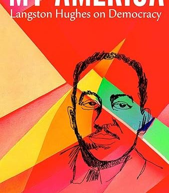 My America: Langston Hughes on Democracy
