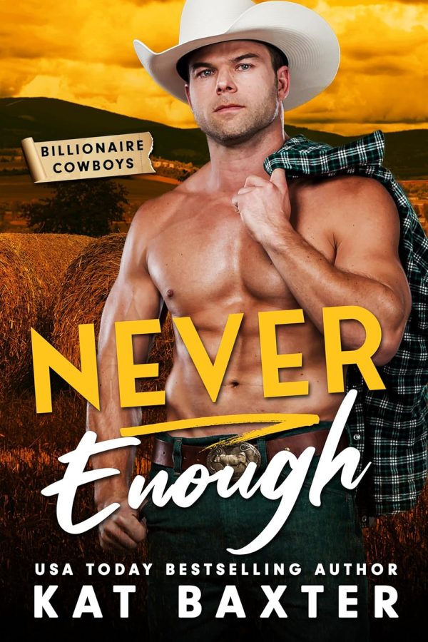 Never Enough (Billionaire Cowboys Book 2)