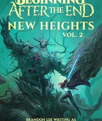 New Heights: The Beginning After the End, Book 2
