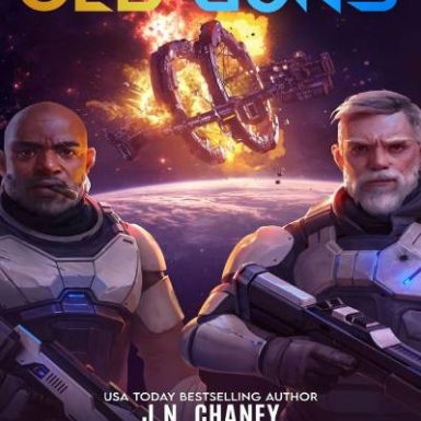 Old Guns: A Military Sci-Fi Adventure