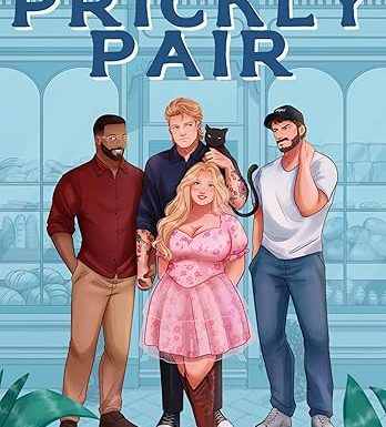 Prickly Pair: A Standalone Why Choose Small Town Romance (Whynot Book 3)
