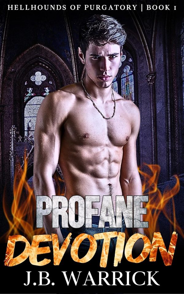Profane Devotion (Hellhounds of Purgatory Book 1)