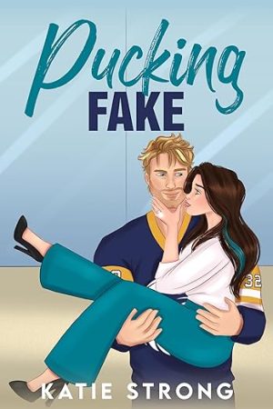 Pucking Fake (Night Hawks Hockey Series Book 7)