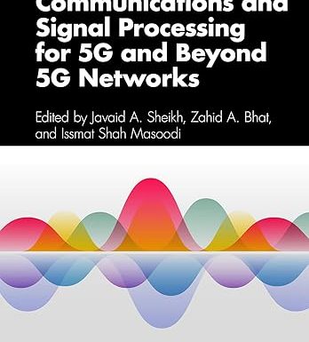 Radio Frequency, Communications and Signal Processing for 5G and Beyond 5G Networks
