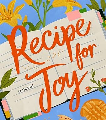 Recipe for Joy: A Novel