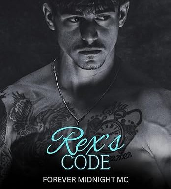 Rex's Code (Forever Midnight MC Book 5)