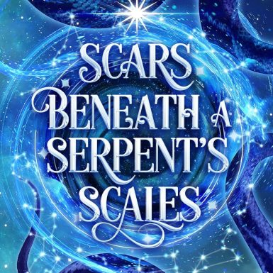 Scars Beneath a Serpent's Scales: A Romantic Fantasy Novel (The Fatesworn Saga Book 1)