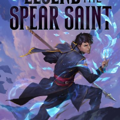 Shattered Light: An Isekai LitRPG: Legend of the Spear Saint, Book 2