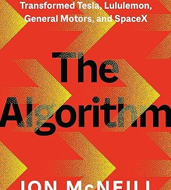 The Algorithm: The Hypergrowth Formula That Transformed Tesla, Lululemon, General Motors, and SpaceX