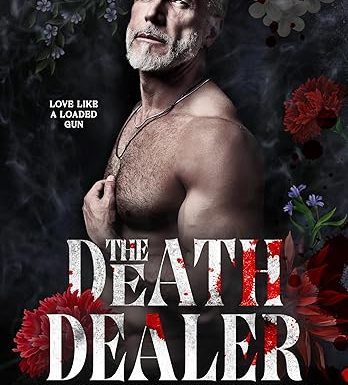 The Death Dealer (Love Like A Loaded Gun Book 1)