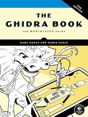 The Ghidra Book, 2nd Edition: The Definitive Guide
