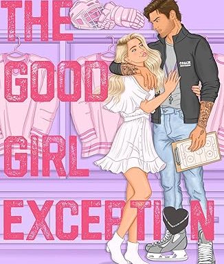 The Good Girl Exception: An Age Gap, Forbidden College Hockey Romance (Hellcats Hockey Book 2)