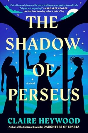 The Shadow of Perseus: A Novel