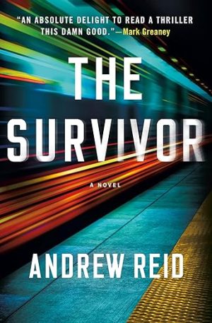 The Survivor: A Novel