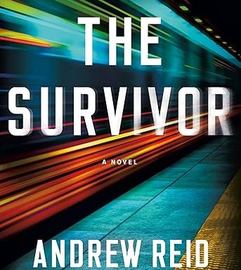 The Survivor: A Novel