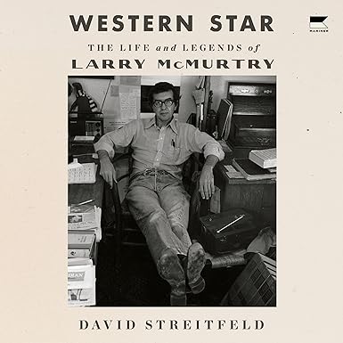 Western Star: The Life and Legends of Larry McMurtry