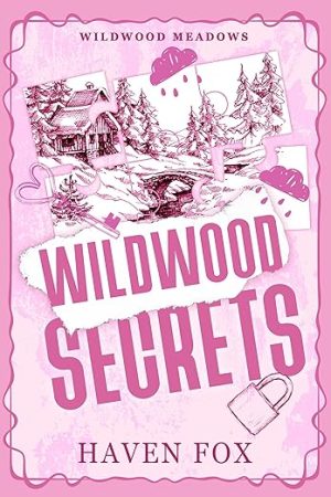 Wildwood Secrets: A Small Town, Romantic Suspense Novel (Wildwood Meadows Series Book 2)